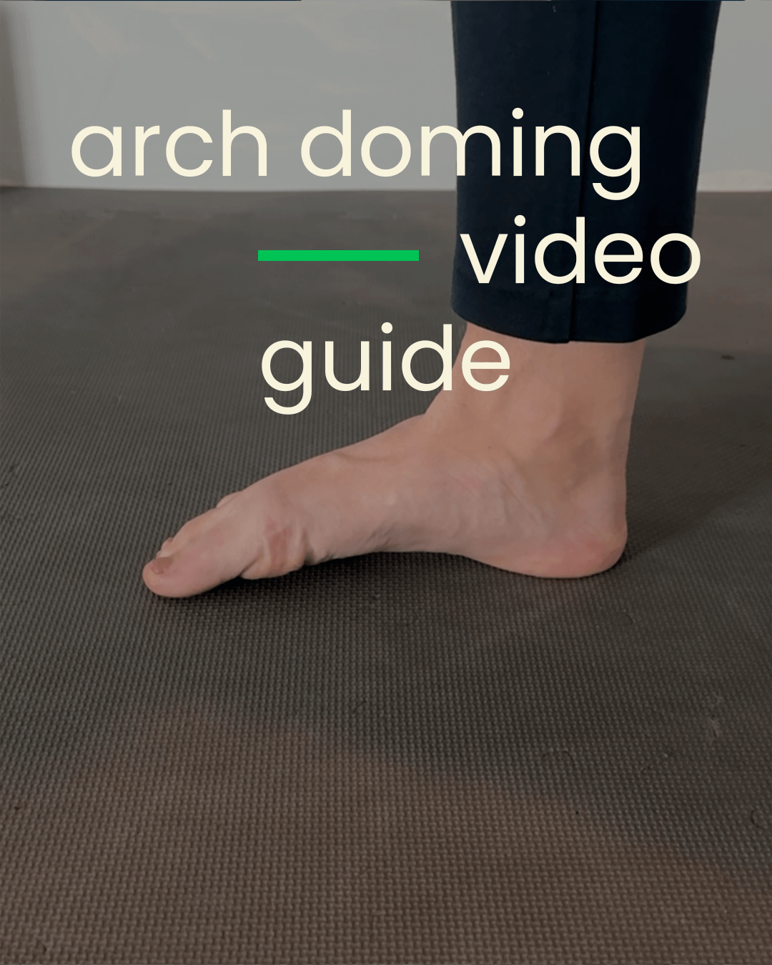 Arch doming guidance video