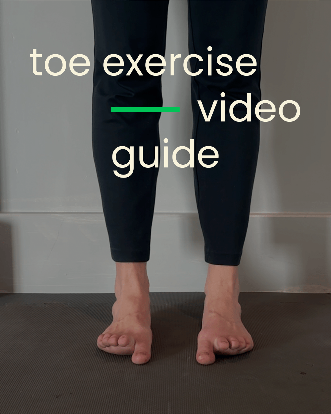 Toe strengthening video guide